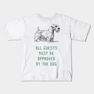 All Guests Must Be Approved By The Dog Kids T-Shirt